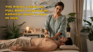 full body massage in Karachi